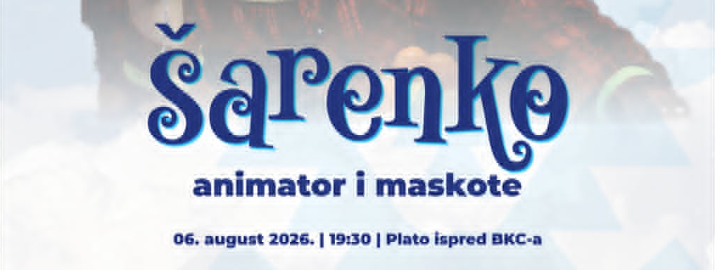 Kalesijsko ljeto 2026: Šarenko 06.08.2026. u Kalesiji